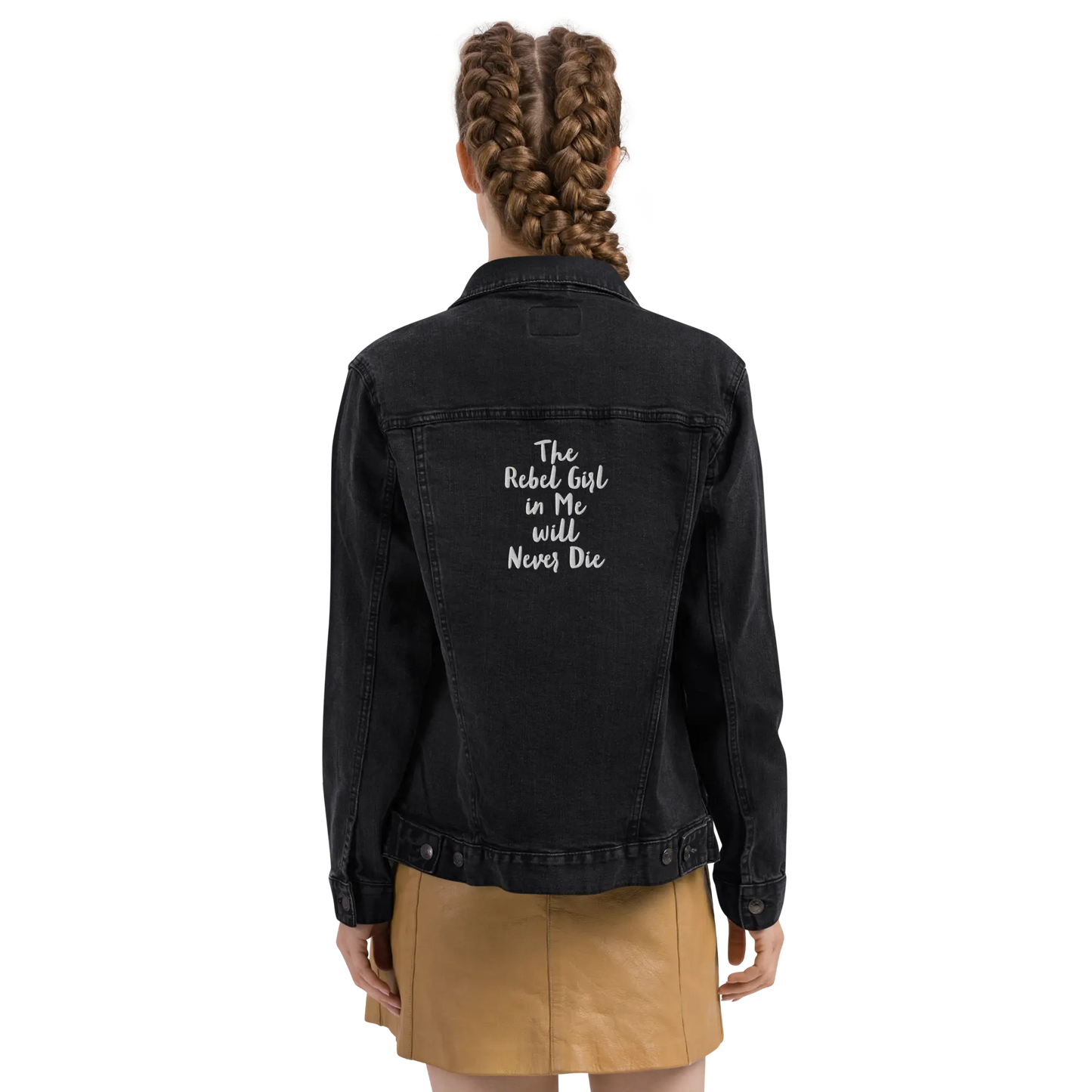 Unisex Denim Jacket – The Rebel Girl in Me Will Never Die
